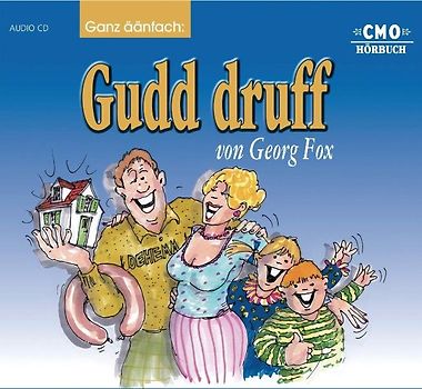Ganz äänfach: Gudd Druff