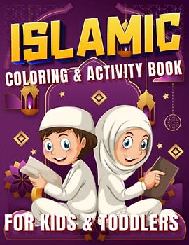 Islamic Coloring And Activity Book For Kids,Toddlers: Ramadan And Islamic Coloring Pages,Arabic Word Search,Sudoku Activity Book For Kids To Enjoy Eid Day