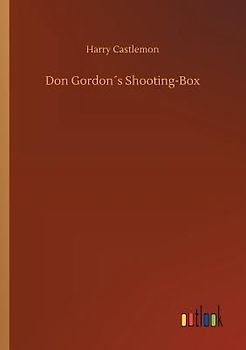 Don Gordon´s Shooting-Box