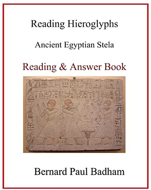 Reading Hieroglyphs - Ancient Egyptian Stela: Reading & Answer Book