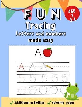 Fun Tracing Letters and Numbers for Kids :Kids Ages 3-5, made easy