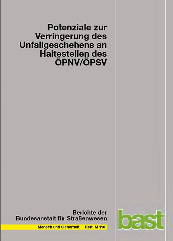 Potenziale zur Verringerung des Unfallgeschehens an Haltestellen des ÖPNV/ÖPSV