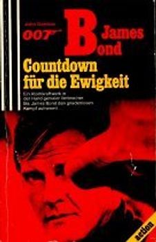 James Bond 007. Countdown (5103 304) für die Ewigkeit. - John Gardner