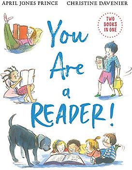 You Are a Reader! / You Are a Writer!