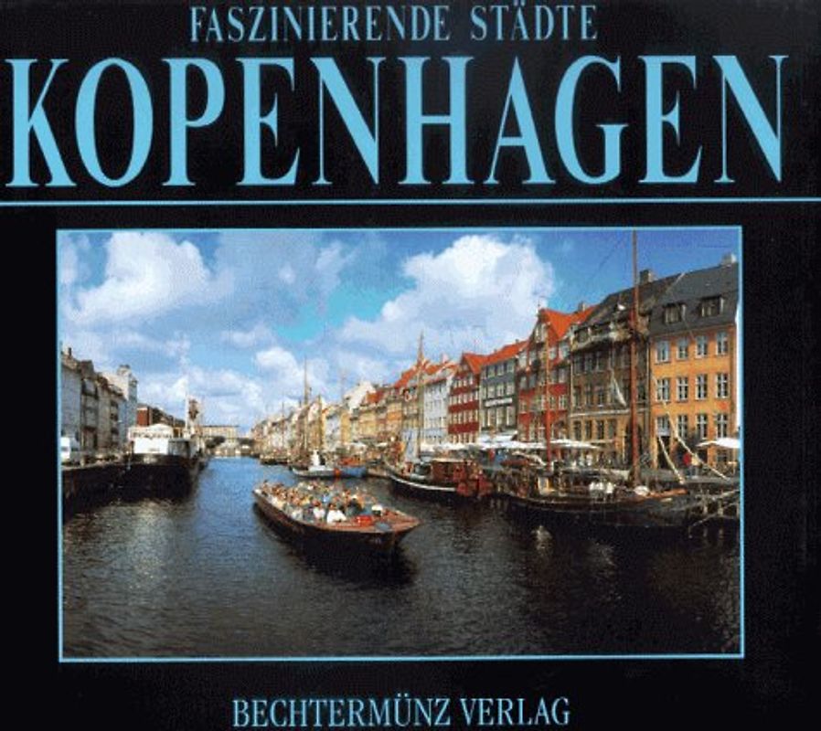 Faszinierende Städte - Kopenhagen