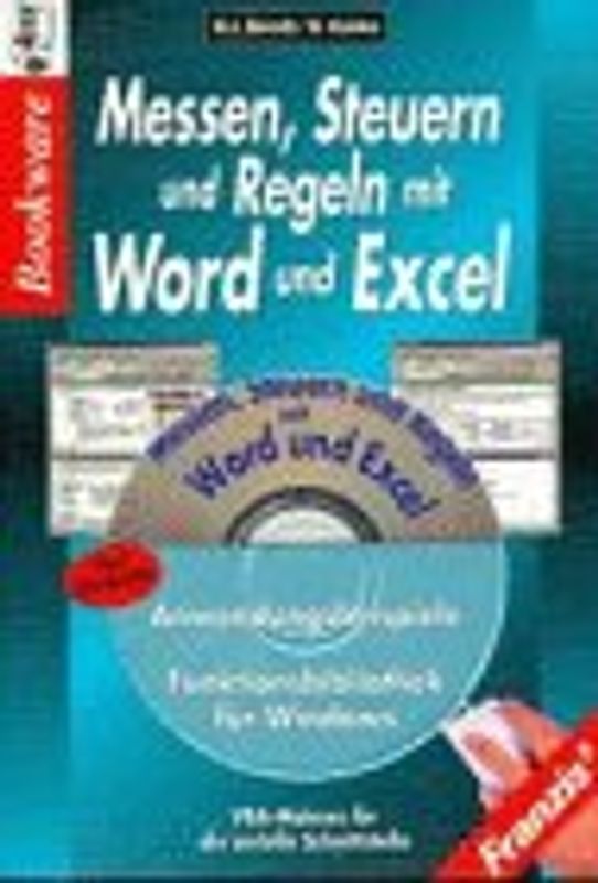 Messen, Steuern und Regeln mit Word und Excel. VBA-Makros für die serielle Schnittstelle