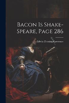 Bacon Is Shake-Speare, Page 286
