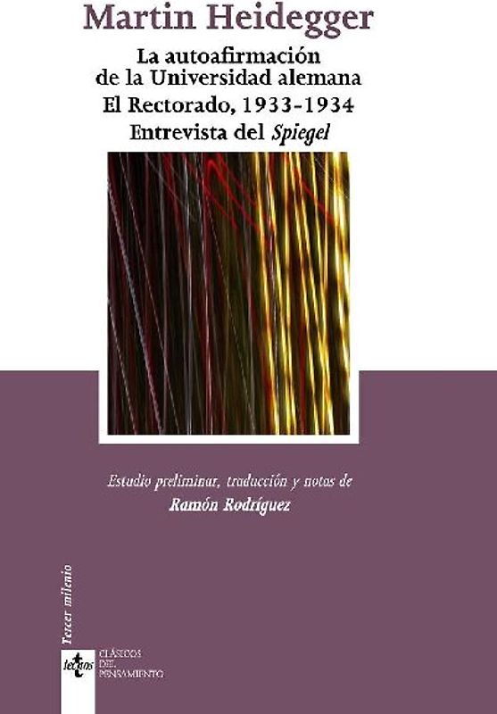 La autoafirmación de la universidad alemana : el Rectorado, 1933-1934. Entrevista del Spiegel