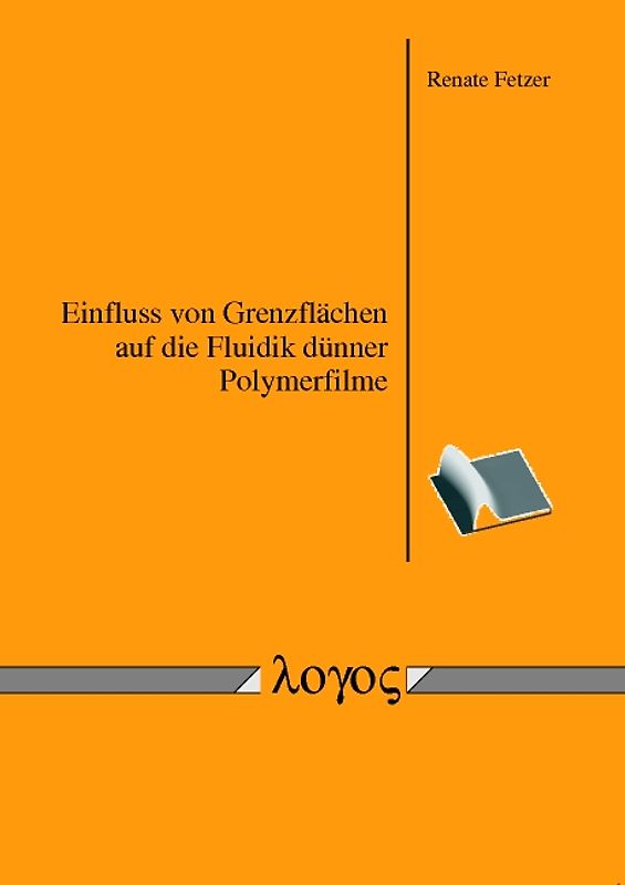 Einfluss von Grenzflächen auf die Fluidik dünner Polymerfilme
