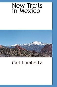 New Trails in Mexico