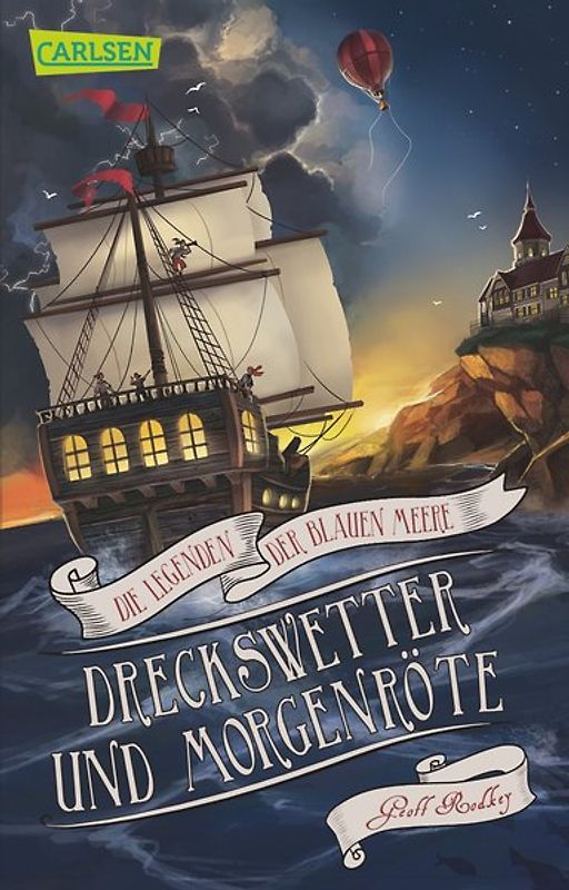 Die Legenden der Blauen Meere 1: Dreckswetter und Morgenröte