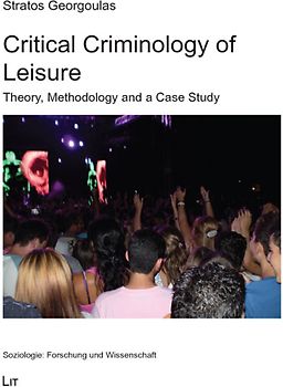 Critical Criminology of Leisure