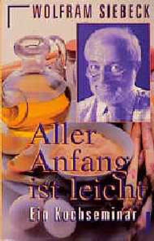 Aller Anfang ist leicht. Ein Kochseminar
