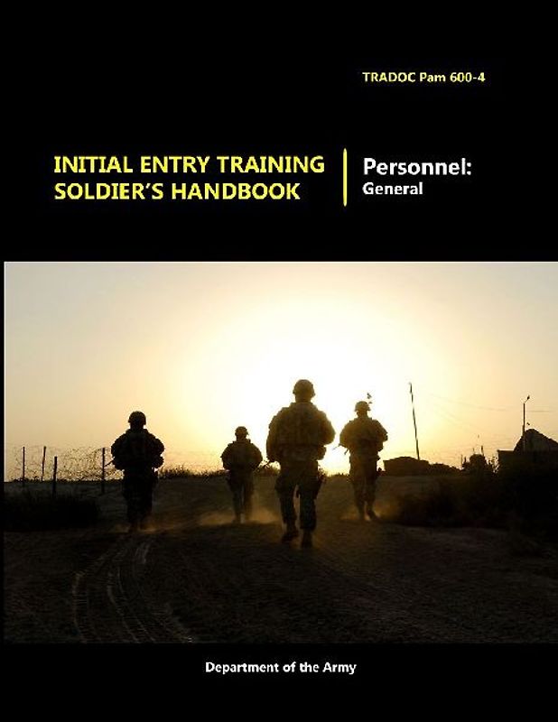 Initial Entry Training Soldier's Handbook