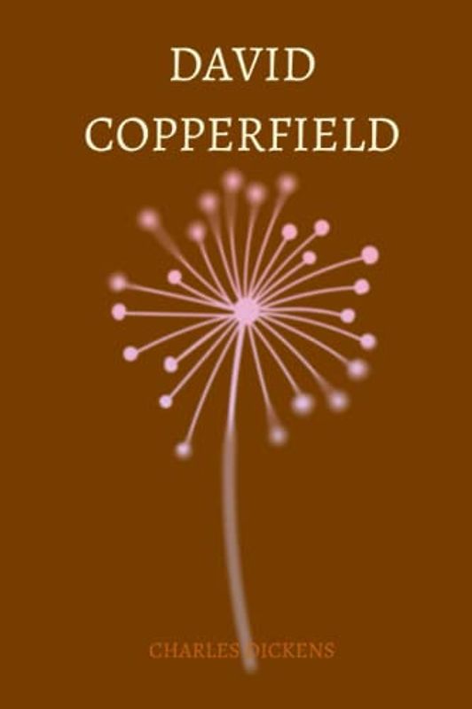 david copperfield by Charles Dickens