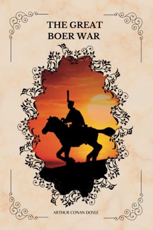 The Great Boer War By Arthur Conan Doyle