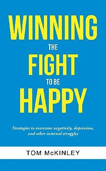 Winning the Fight to be Happy