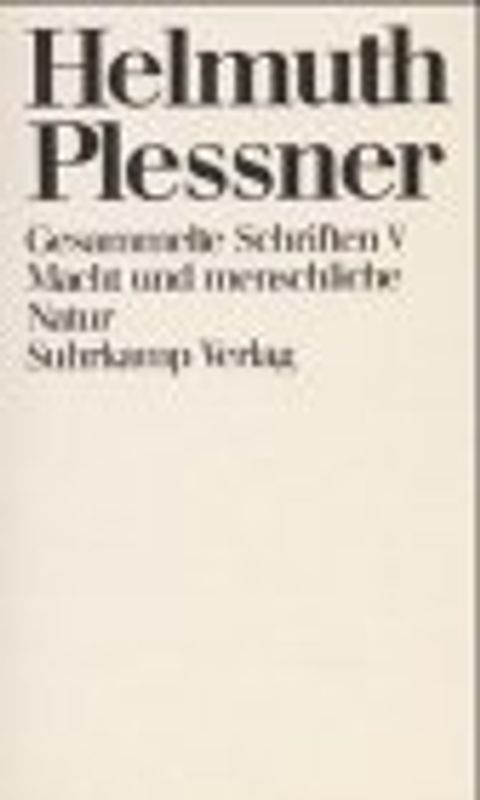 Gesammelte Schriften, 10 Bde. Ln, Bd.5, Macht und menschliche Natur - Helmuth Plessner