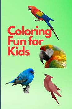 Coloring Fun for Kids: Relax and Unwind with Beautiful Birds