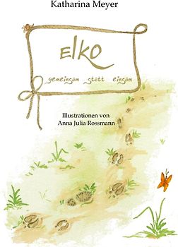 Elko - gemeinsam statt einsam