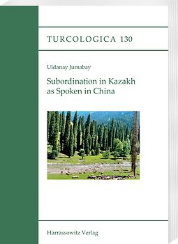 Subordination in Kazakh as Spoken in China