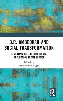 B.R. Ambedkar and Social Transformation