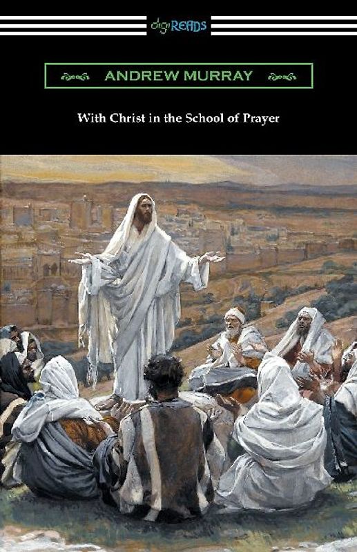 With Christ in the School of Prayer