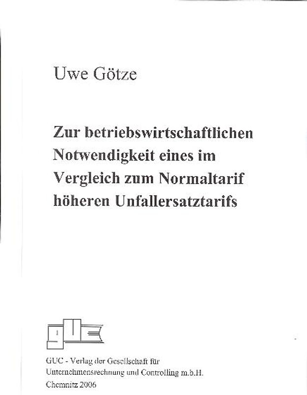 Zur betriebswirtschaftlichen Notwendigkeit eines im Vergleich zum Normaltarif höheren Unfallersatztarifs