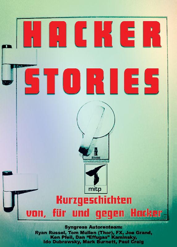 Hacker-Stories - Kurzgeschichten von, für und gegen Hacker