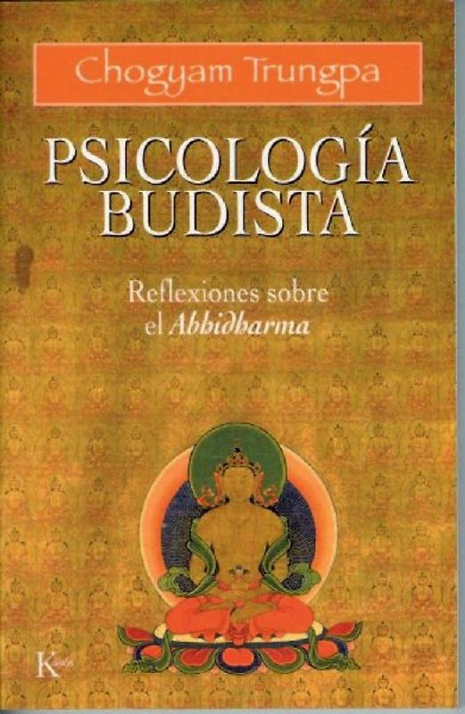 Psicología budista : reflexiones sobre el abhidharma