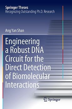 Engineering a Robust DNA Circuit for the Direct Detection of Biomolecular Interactions