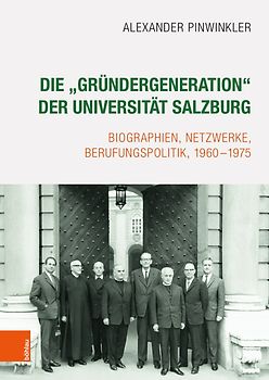 Die „Gründergeneration“ der Universität Salzburg