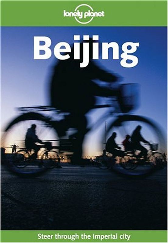 Beijing (Lonely Planet Beijing)
