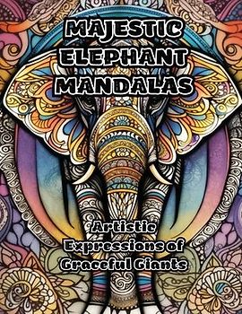 Majestic Elephant Mandalas