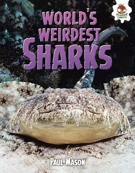 World's Weirdest Sharks