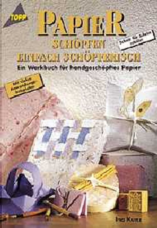 Papier schöpfen - einfach schöpferisch