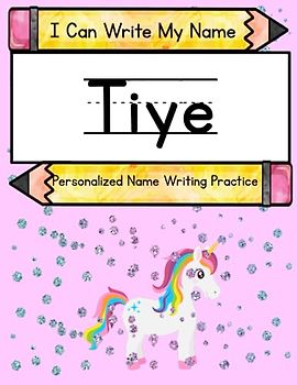 I Can Write My Name: Tiye: Personalized Name Writing Practice