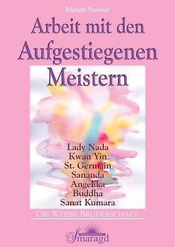 Arbeit mit den Aufgestiegenen Meistern