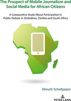 The Prospect of Mobile Journalism and Social Media for African Citizens