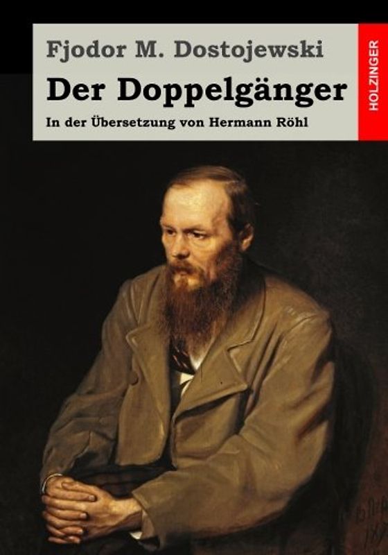 Der Doppelgänger: In der Übersetzung von Hermann Röhl