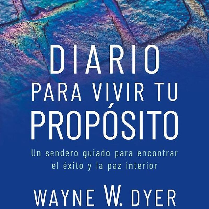 Diario Para Vivir Tu Proposito