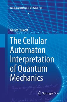 The Cellular Automaton Interpretation of Quantum Mechanics