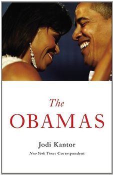 The Obamas - Kantor, Jodi