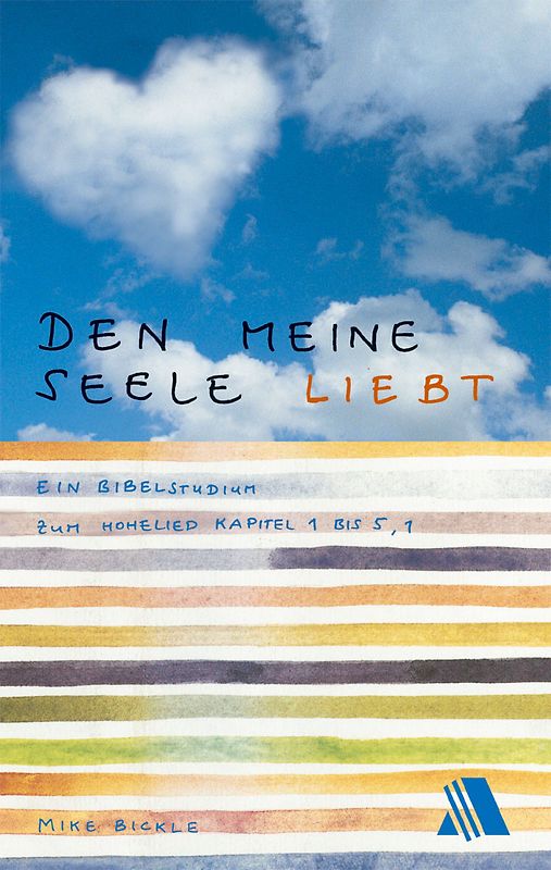 Den meine Seele liebt