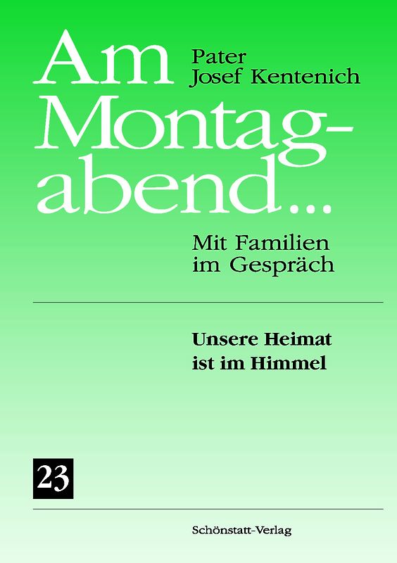 Am Montagabend... Mit Familien im Gespräch / Am Montagabend... 23