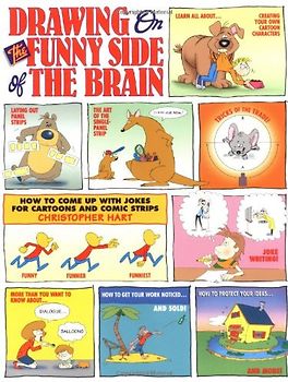 Drawing on the Funny Side of the Brain: How to Come Up with Jokes for Cartoons and Comic Strips