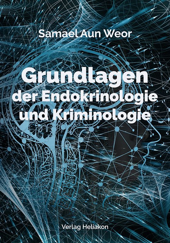 Grundlagen der Endokrinologie und Kriminologie