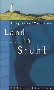 Land in Sicht. Roman