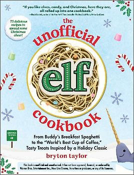 The Unofficial Elf Cookbook