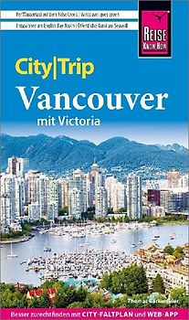 Reise Know-How CityTrip Vancouver mit Victoria